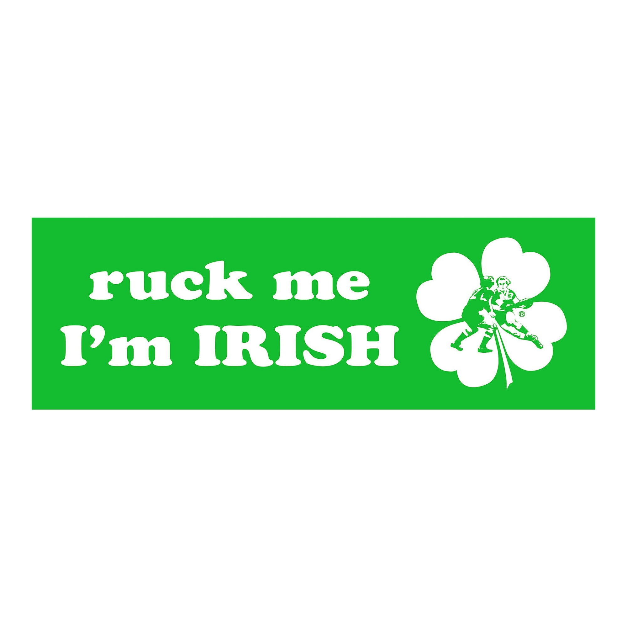 Rugby Imports Ruck Me I'm Irish Bumper Sticker