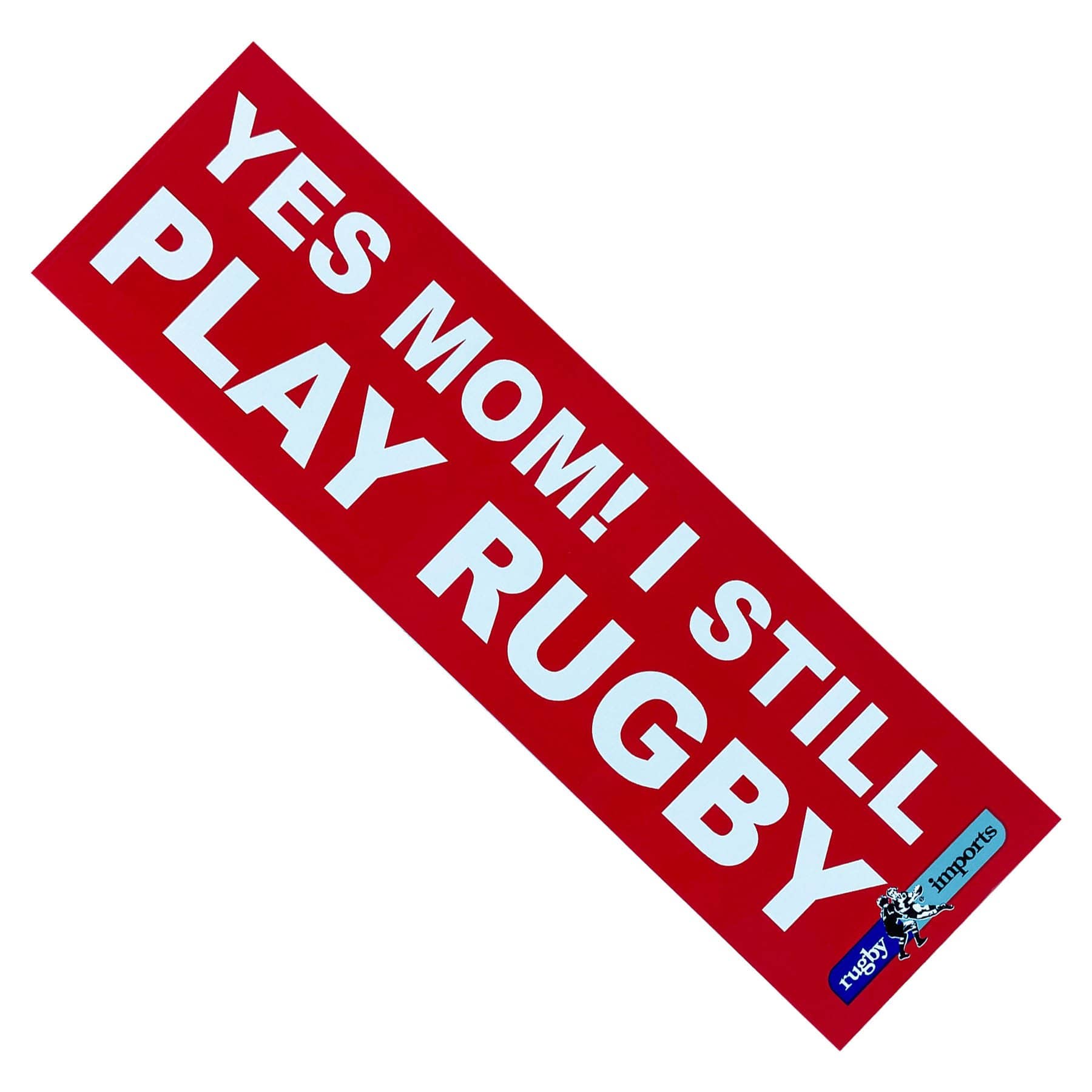 Yes Mom Rugby Bumper Sticker
