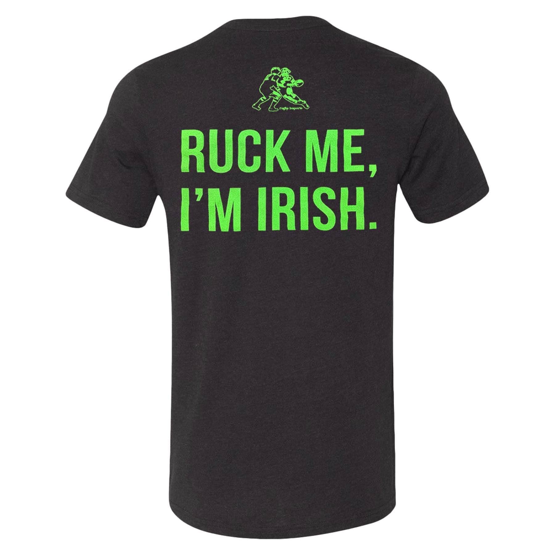 Rugby Imports Ruck Me I'm Irish Rugby T-Shirt